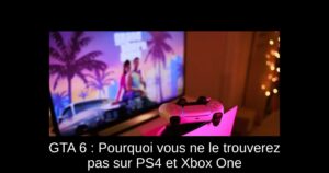 GTA 6 : Pourquoi vous ne le trouverez pas sur PS4 et Xbox One