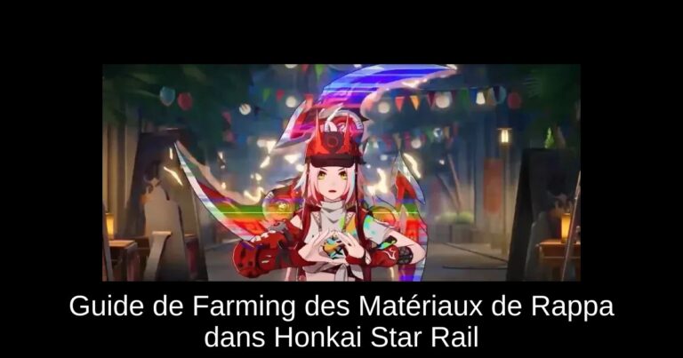 Guide de Farming des Matériaux de Rappa dans Honkai Star Rail