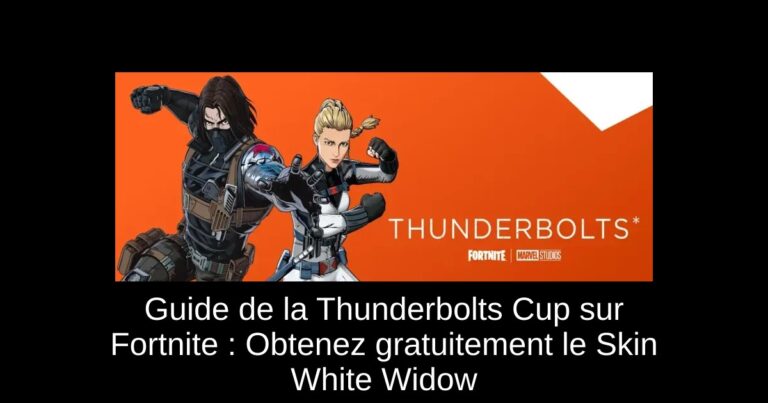 Guide de la Thunderbolts Cup sur Fortnite : Obtenez gratuitement le Skin White Widow