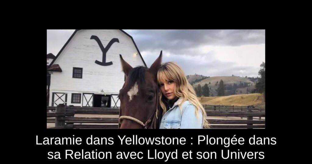 Laramie dans Yellowstone : Plongée dans sa Relation avec Lloyd et son Univers
