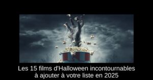 Les 15 films d'Halloween incontournables à ajouter à votre liste en 2025