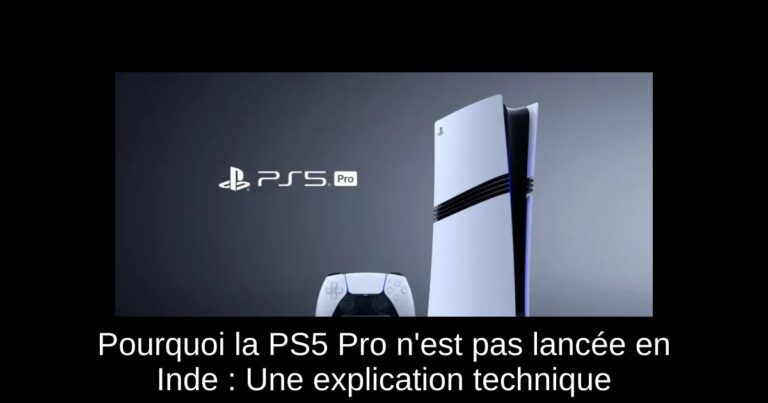 Pourquoi la PS5 Pro n'est pas lancée en Inde : Une explication technique