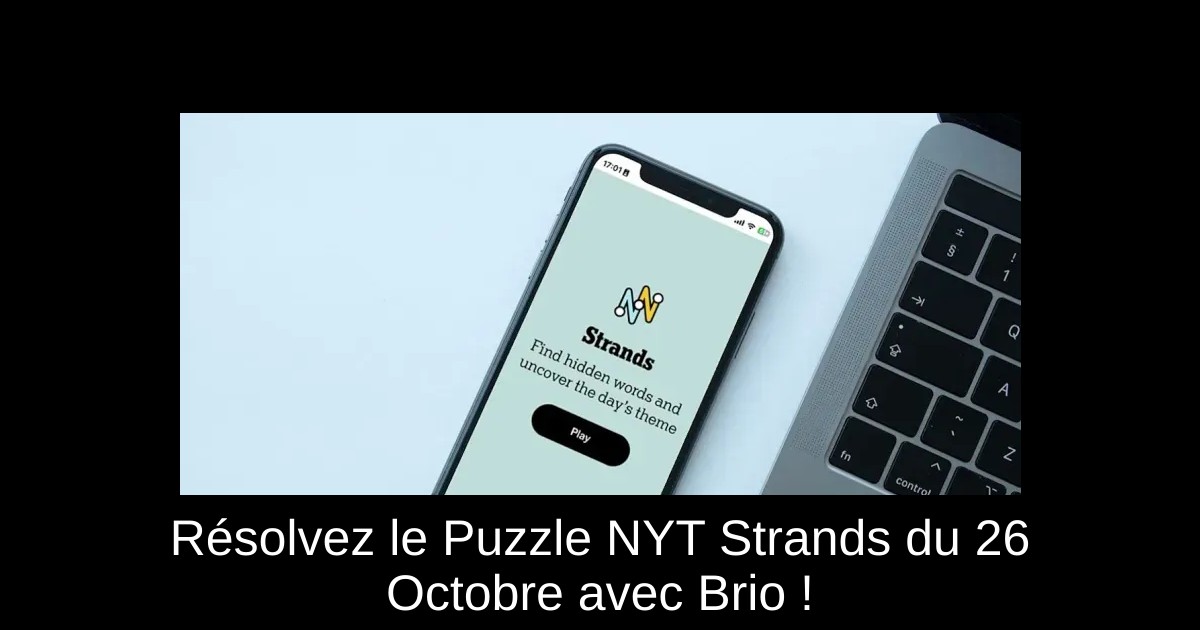 Résolvez le Puzzle NYT Strands du 26 Octobre avec Brio !