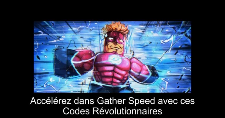 Accélérez dans Gather Speed avec ces Codes Révolutionnaires