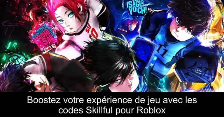 Boostez votre expérience de jeu avec les codes Skillful pour Roblox