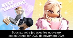 Boostez votre jeu avec les nouveaux codes Dance for UGC de novembre 2025