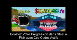 Boostez Votre Progression dans Steal a Fish avec Ces Codes Actifs