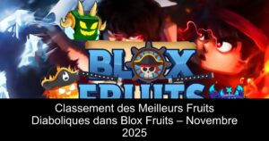 Classement des Meilleurs Fruits Diaboliques dans Blox Fruits – Novembre 2025