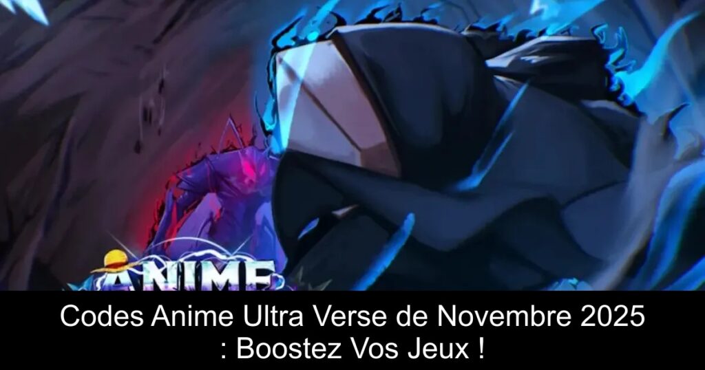 Codes Anime Ultra Verse de Novembre 2025 : Boostez Vos Jeux !
