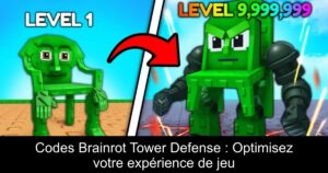Codes Brainrot Tower Defense : Optimisez votre expérience de jeu