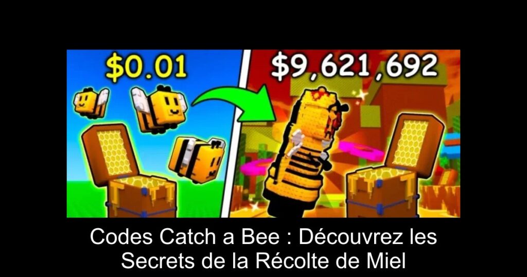 Codes Catch a Bee : Découvrez les Secrets de la Récolte de Miel