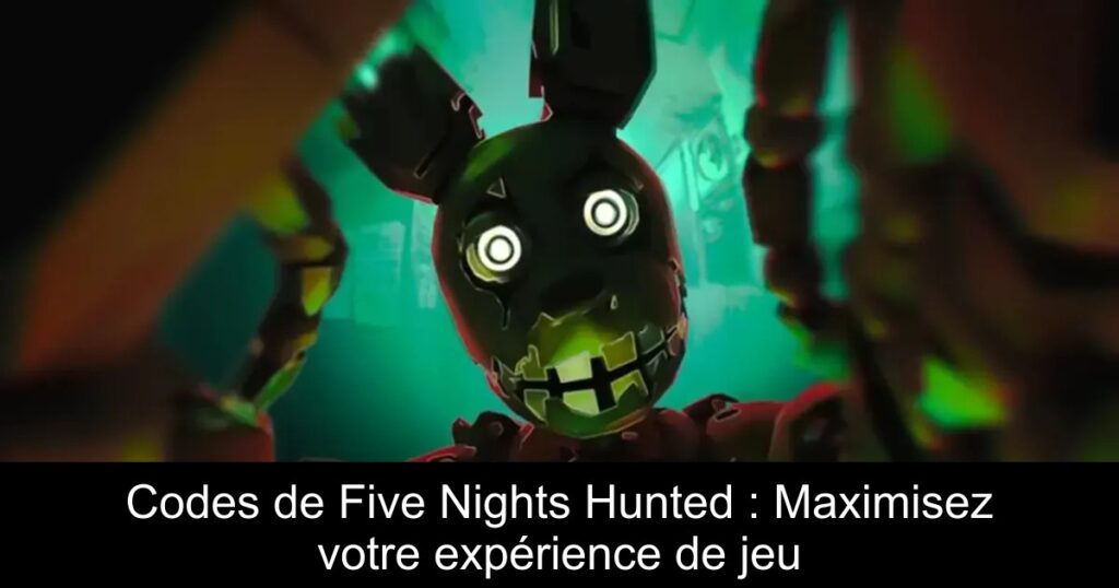 Codes de Five Nights Hunted : Maximisez votre expérience de jeu