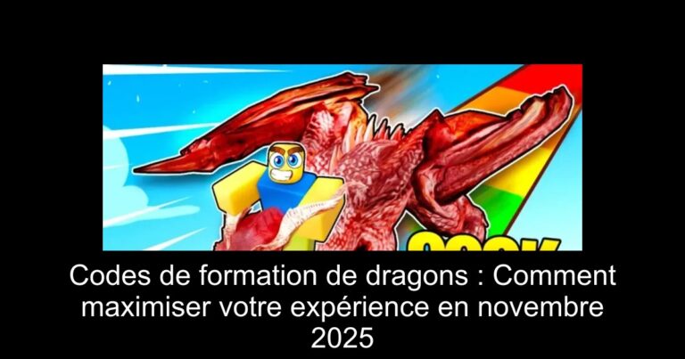 Codes de formation de dragons : Comment maximiser votre expérience en novembre 2025