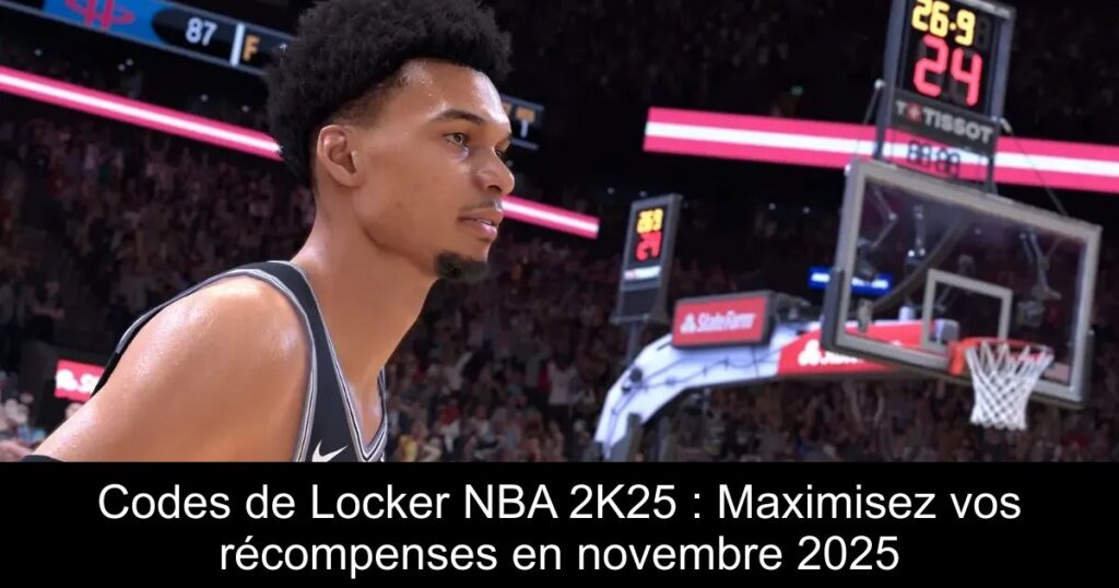 Codes de Locker NBA 2K25 : Maximisez vos récompenses en novembre 2025