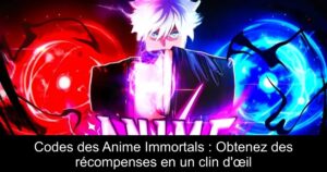 Codes des Anime Immortals : Obtenez des récompenses en un clin d'œil