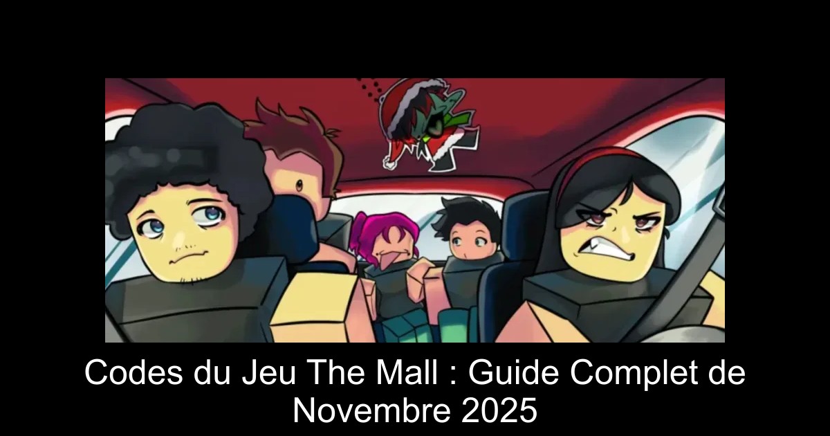 Codes du Jeu The Mall : Guide Complet de Novembre 2025