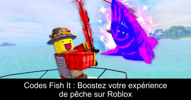 Codes Fish It : Boostez votre expérience de pêche sur Roblox