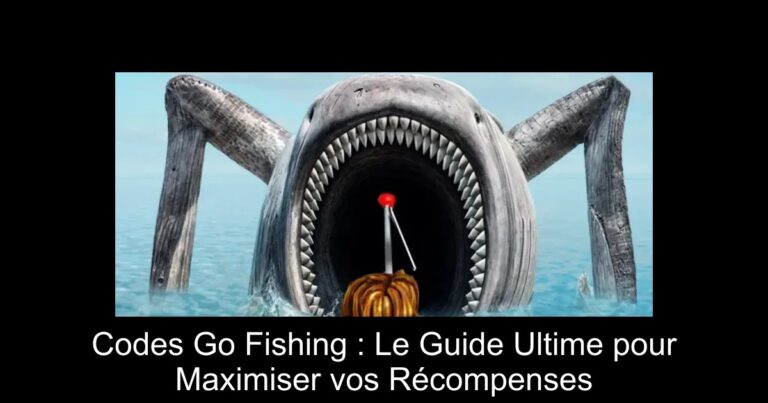 Codes Go Fishing : Le Guide Ultime pour Maximiser vos Récompenses