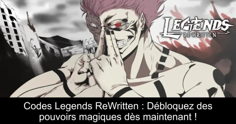 Codes Legends ReWritten : Débloquez des pouvoirs magiques dès maintenant !