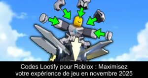 Codes Lootify pour Roblox : Maximisez votre expérience de jeu en novembre 2025