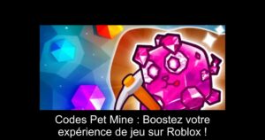 Codes Pet Mine : Boostez votre expérience de jeu sur Roblox !