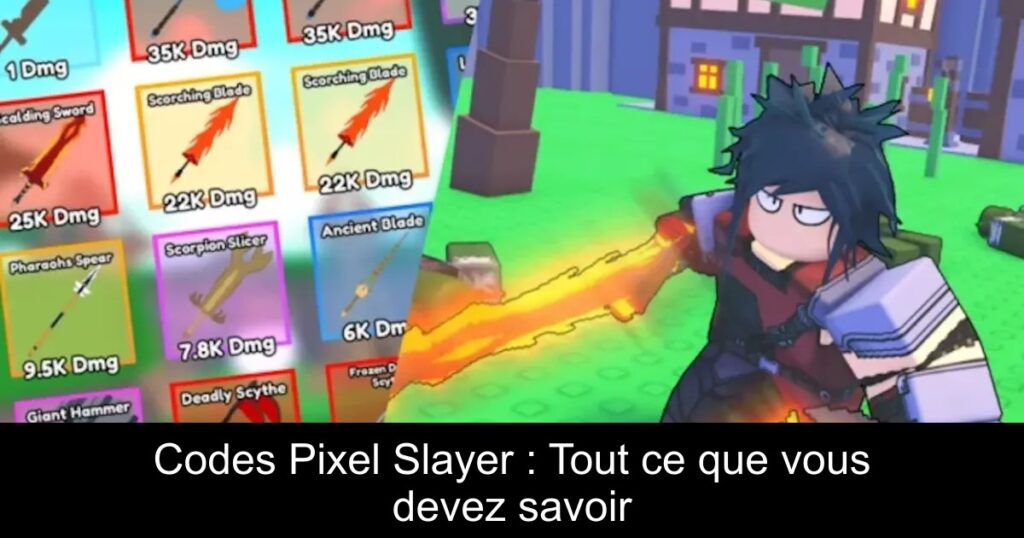 Codes Pixel Slayer : Tout ce que vous devez savoir
