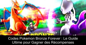 Codes Pokemon Bronze Forever : Le Guide Ultime pour Gagner des Récompenses