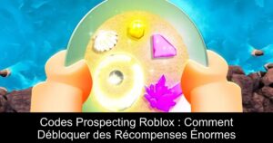 Codes Prospecting Roblox : Comment Débloquer des Récompenses Énormes