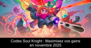 Codes Soul Knight : Maximisez vos gains en novembre 2025