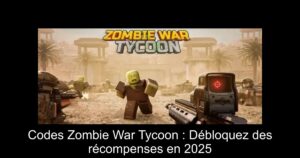 Codes Zombie War Tycoon : Débloquez des récompenses en 2025