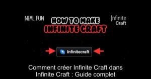 Comment créer Infinite Craft dans Infinite Craft : Guide complet