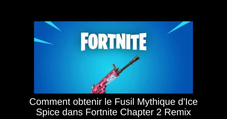 Comment obtenir le Fusil Mythique d'Ice Spice dans Fortnite Chapter 2 Remix