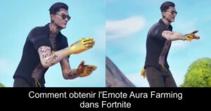 Comment obtenir l&rsquo;Emote Aura Farming dans Fortnite