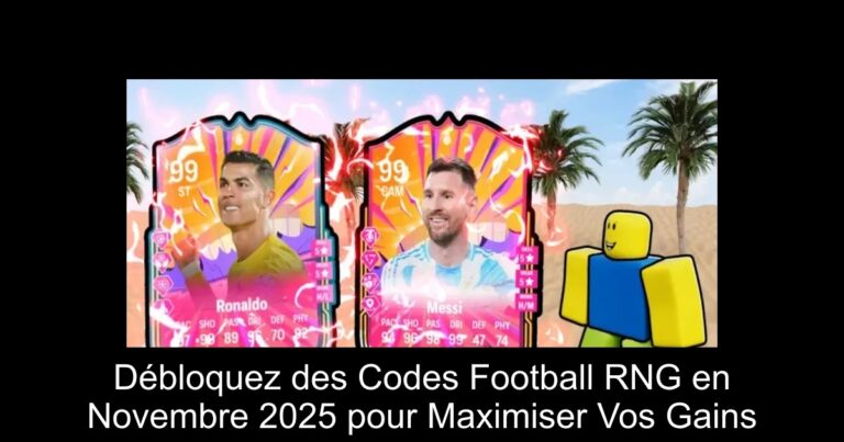 Débloquez des Codes Football RNG en Novembre 2025 pour Maximiser Vos Gains