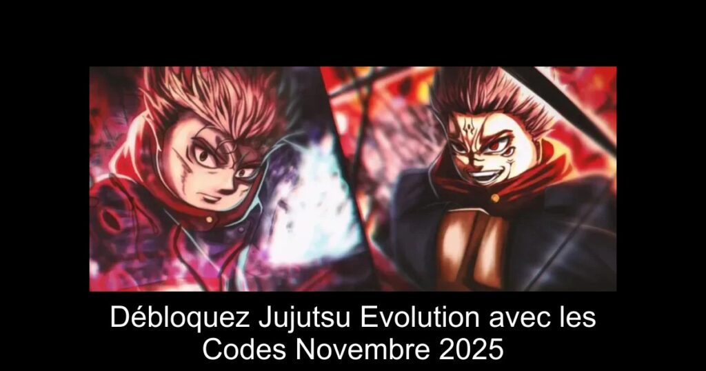 Débloquez Jujutsu Evolution avec les Codes Novembre 2025