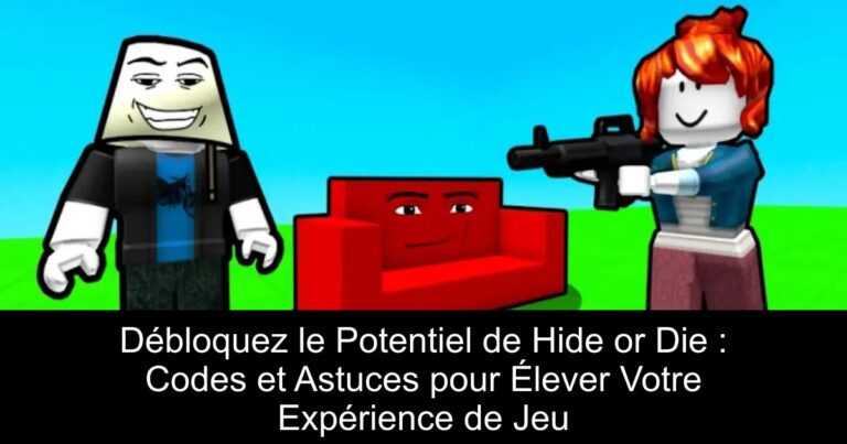 Débloquez le Potentiel de Hide or Die : Codes et Astuces pour Élever Votre Expérience de Jeu