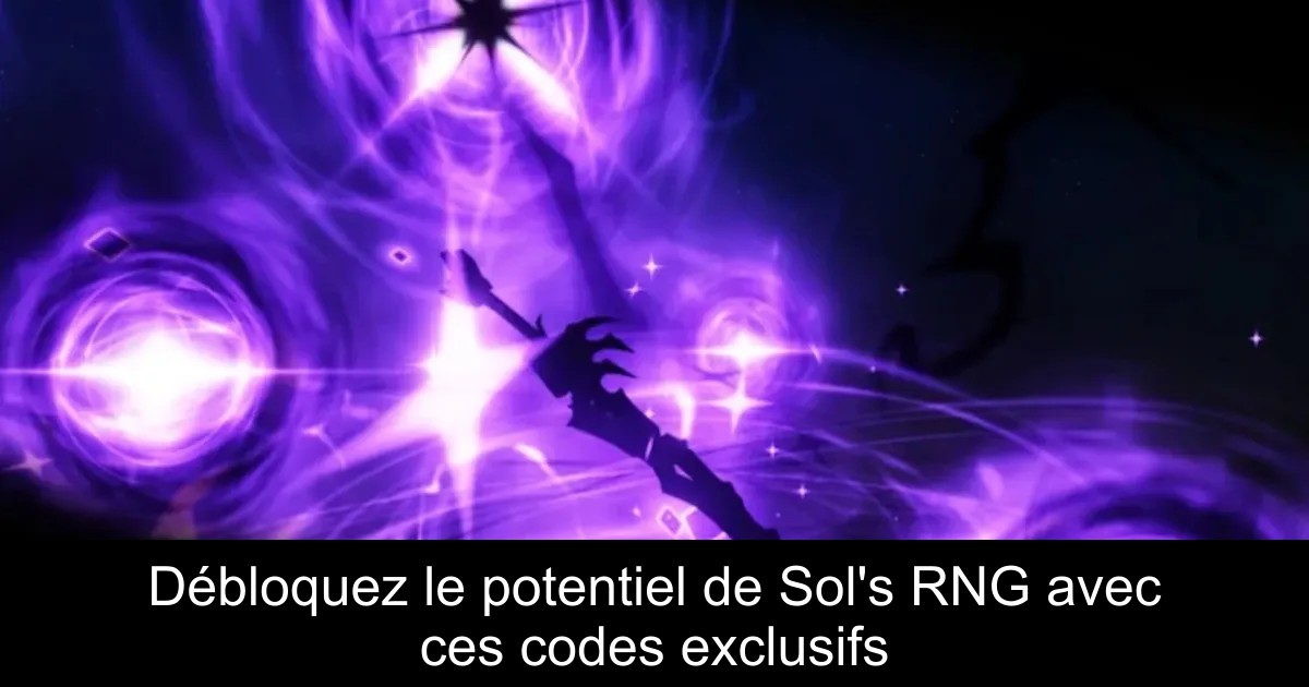 Débloquez le potentiel de Sol's RNG avec ces codes exclusifs