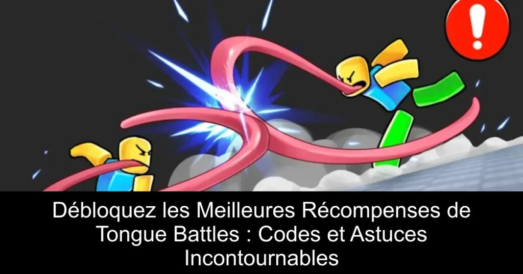 Débloquez les Meilleures Récompenses de Tongue Battles : Codes et Astuces Incontournables