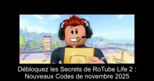 Débloquez les Secrets de RoTube Life 2 : Nouveaux Codes de novembre 2025