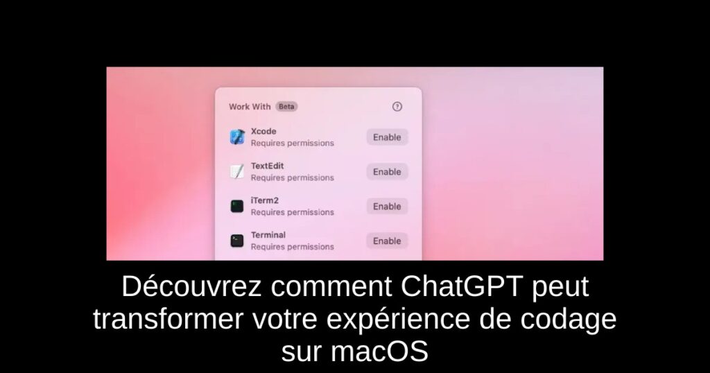 Découvrez comment ChatGPT peut transformer votre expérience de codage sur macOS