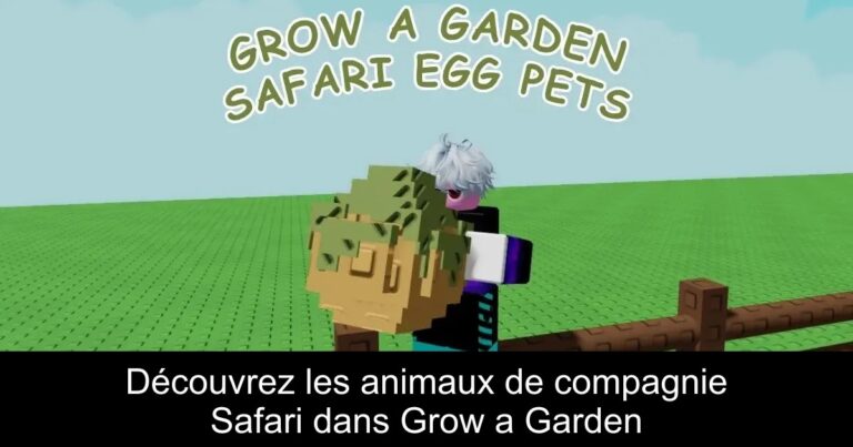 Découvrez les animaux de compagnie Safari dans Grow a Garden