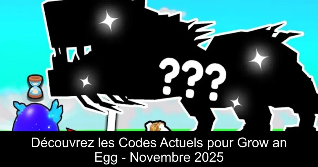 Découvrez les Codes Actuels pour Grow an Egg – Novembre 2025