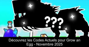 Découvrez les Codes Actuels pour Grow an Egg – Novembre 2025
