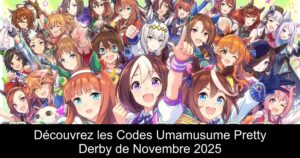 Découvrez les Codes Umamusume Pretty Derby de Novembre 2025