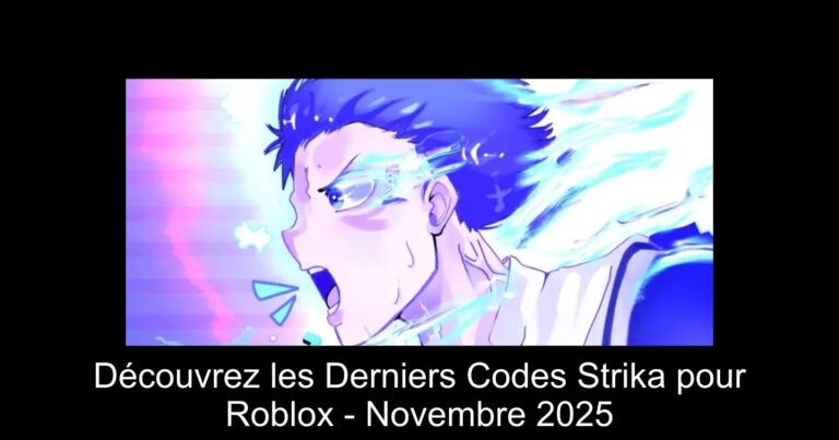 Découvrez les Derniers Codes Strika pour Roblox - Novembre 2025