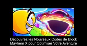 Découvrez les Nouveaux Codes de Block Mayhem X pour Optimiser Votre Aventure