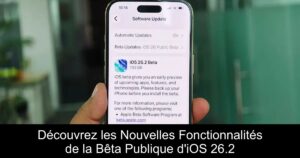 Découvrez les Nouvelles Fonctionnalités de la Bêta Publique d’iOS 26.2