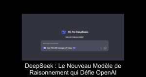 DeepSeek : Le Nouveau Modèle de Raisonnement qui Défie OpenAI