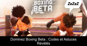 Dominez Boxing Beta : Codes et Astuces Révélés