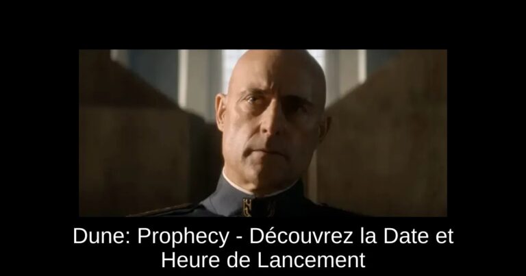 Dune: Prophecy - Découvrez la Date et Heure de Lancement